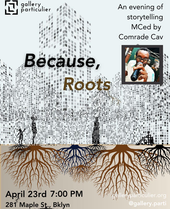 Because, Roots